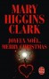 Joyeux Noël Merry Christmas - Après huit ans passés à la présidence des Etats-Unis, Henry Parker Britland coule des jours heureux auprès de Sandra, dite « Sunday » -  Par Mary Higgins Clark  - Thriller