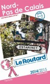 Nord Pas-de-Calais 2014/2015- Guide du Routard - cartes et plans détaillés - Voyages, guide, Europe - Collectif - Libristo