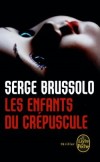 Les enfants du crépuscule  - Brussolo Serge - Libristo