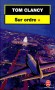 Sur Ordre  - T1 - Un Boeing 747 s'écrase sur le Capitole, entraînant dans la mort le Président, les membres du Sénat et de la Cour suprême- Tom Clancy -  Thriller