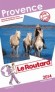 Provence 2014  - cartes et plans détaillés. - Guide du Routard - Vacances, loisisrs -  Collectif