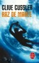 Raz de marée - L'auteur s'attaque ici à un des trafics les plus monstrueux et les plus lucratifs qu'aient imaginés les mafias modernes : le trafic d'êtres humains. - Clive Cussler - Thriller - Clive Cussler