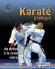 Karaté pratique - Du débutant à la ceinture noire - Cette véritable encyclopédie des techniques du Karaté est la référence incontournable pour le style Shotokan.  - Roland Habersetzer -  Sport, loisirs, sports de combat