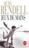 Jeux de mains - RENDELL Ruth - Libristo