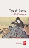 Le Fusil de chasse - A bout de forces, trop fatiguée pour bouger le petit doigt je laissai machinalement mon regard s'attacher à ton reflet sur la vitre. - Yasushi Inoué - Roman - INOUE Yasushi - Libristo