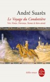 Voyage du condottière  - Bien qu'il convoque l'ombre tutélaire de Stendhal, le Condottière s'est délesté de toute autorité. - Par André Suarès - Roman - SUARES André - Libristo