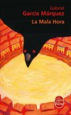  La Mala Hora    -   Gabriel García Márquez  -  Roman - GARCIA MARQUEZ Gabriel - Libristo
