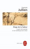 Eloge de la fadeur - JULLIEN François - Libristo