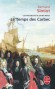 Ces Messieurs de saint-Malo T2 - Le Temps des Carbec - Le Temps des Carbec est venu. Mère, fils et fille vont se lancer à l’assaut des grandes affaires - Bernard Simiot - Roman historique - Bernard SIMIOT