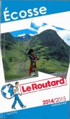 Ecosse 2014/2015 -   Guide du Routard -  cartes et plans détaillés - Voyage, guide, Europe du Nord - Collectif - Libristo