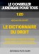 Le dictionnaire du droit  -  Tous les termes et expressions juridiques indispensables pour défendre vos droits - Nicolas Delecourt  - Droit privé