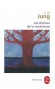 Les Racines de la conscience - Jung -  Religion, ésotérisme, philosophie, psychanalyse, psychiatrie -  JUNG