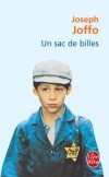 Un sac de billes - Livre unique, par la nature de l'expérience, l'émotion, la gaieté, la douleur enfantine.- Joseph Joffo - Roman - JOFFO Joseph - Libristo