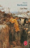 Le Feu -  Considéré dans le monde entier comme un des chefs-d’œuvre de la littérature de guerre -  Henri Barbusse  -  Documents - BARBUSSE Henri - Libristo