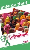 Inde du Nord 2014 - Guide du Routard  - Voyages, vacances, loisirs - Collectif - Libristo