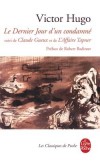 Le Dernier jour d'un condamné -   Comment penser l'homme quand l'homme décide de la mort de l'homme ?  -  Victor Hugo  -  Classique - HUGO Victor - Libristo