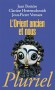 L'Orient ancien et nous - Rencontres entre sumériens et  akkadiens sur le sol de l'Irak actuel au IVème siècle avant notre ère -  Jean Botteo - Clarisse Herrenschmidt - Jean-Pierre Vernant -  Histoire, civilisations, inventions, Mésopotamie, Irak, Asie -  Collectif