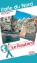Italie du Nord 2014 - Guide du Routard   - Voyages, loisirs, Italie, Europe du Sud  -  Collectif