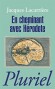 En cheminant avec Hérodote - Qu'il raconte les suicides de chats en Égypte, la capture des crocodiles sacrés ou les mésaventures du roi Rhampsinite, Hérodote nous tient sous le charme. - Jacques Lacarrière -  Histoire, voyages, antiquité, classique