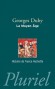 Le Moyen Age  987-1460 -  Comment l'Etat émergea peu à peu de la féodalité. Evidemment, l'évolution politique prend place au sein d'un ensemble. Elle ne saurait être isolée.  - Georges Duby de l'Académie Française - - Histoire, Moyen Age Europe Medievale 