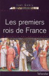 Les premiers rois de France - La dynastie des mérovingiens  - Les Mérovingiens, dont les origines s'enracinent dans une tribu de Francs saliens, furent la dynastie fondatrice de la monarchie française. - Ivan Gobry - Histoire, France, Rois - GOBRY Ivan - Libristo