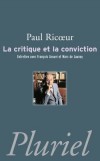 La critique et la conviction  - Entretien avec François Azouvi et Marc de Launay - P. Ricoeur -  Philosophie - RICOEUR Paul - Libristo