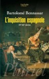  L'inquisition espagnole - XVe-XIXe siècles  - Bartolomé Bennassar -  Histoire - BENNASSAR Bartolomé - Libristo
