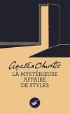 La mystérieuse affaire de Styles - Emily Inglethorp est retrouvée empoisonnée dans son manoir de Styles, les soupçons se portent rapidement sur son très jeune mari, Alfred Inglethorp. - Agatha Christie - Policier - Christie Agatha - Libristo