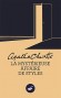 La mystérieuse affaire de Styles - Emily Inglethorp est retrouvée empoisonnée dans son manoir de Styles, les soupçons se portent rapidement sur son très jeune mari, Alfred Inglethorp. - Agatha Christie - Policier