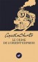 Le Crime de l'Orient-Express - C’est par le plus grand des hasards qu’Hercule Poirot se trouve à bord de l’Orient-Express - Agatha Christie -  Policier