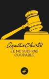 Je ne suis pas coupable - Hercule Poirot parveindra-t-il à faire innocenter Elinor Carlisle ? - Agatha Christie -  Policier - Christie Agatha - Libristo