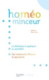 Homéo Minceur - La diétique appliquée au quotidien - Des traitements efficaces et appropriés -  Docteur Max Tétau -  Santé, bien-être, homéopathie, médecine - Max Tétau (Dr) - Libristo