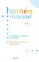 Homéo Minceur - La diétique appliquée au quotidien - Des traitements efficaces et appropriés -  Docteur Max Tétau -  Santé, bien-être, homéopathie, médecine