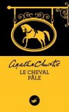Le cheval pâle  -   Le Père Gorman est assassiné. Choqué, Mark Easterbrook décide d’en savoir plus. - Agatha Christie -  Policier - Christie Agatha - Libristo