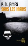 Sans les mains - James P.D. - Libristo