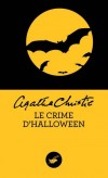 Le Crime d'Halloween - Qui a bien pu vouloir éliminer un si jeune témoin ? Hercule Poirot va mener l'enquête. - Agatha Christie - Policier - Christie Agatha - Libristo