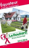 Equateur et les îles Galapados 2013-2014 -  21 cartes et plans détaillés - Guide du Routard - Voyages, guide, Amériques du Sud et centrale, Iles - Collectif - Libristo