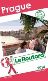 Prague  2014  -  Guide du Routard - cartes et plans détaillés  - Vacances, loisirs - Collectif - Libristo
