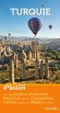 Guide Evasion Turquie - Nos plus beaux itinéraires, Istanbul, côtes égéenne et miditérranéenne, Cappadoce - les sites essentiels, suggestions de programmes (ivresses antiques, avec les enfants). - Guide, vacances -  Collectif
