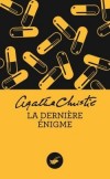 La dernière énigme - Lorsque Gwenda avait vu la villa, elle n'avait pas hésité une seconde. C'était exactement ce qu'elle cherchait. - Agatha Christie - Policier - Christie Agatha - Libristo