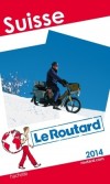 Suisse 2014-  Guide du Routard - Trois zones géographiques , 4 langues nationales, 20 cantons et 6 demi-cantons, - Guide, partique, loisisrs - Collectif - Libristo