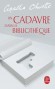 Un cadavre dans la bibliothèque - Le colonel Bentry est contrarié : on l’a tiré de son sommeil pour lui faire constater un fait particulièrement vexant: une femme, une inconnue, a été trouvée étranglée dans sa bibliothèque…- Agatha Christie - Policier - Agatha Christie