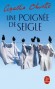 Une poignée de seigle - Un maniaque se promène à Yewtree Lodge.  Miss Marple va devoir déjouer tous les pièges du tueur -  Agatha Christie -   Policier - Agatha Christie