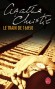 Le train de 16h50 - Roulant dans la même direction et presque à vitesse égale, les deux trains semblaient disputer un match.- Agatha Christie - Policier - Agatha Christie