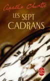 Les Sept Cadrans  - Dans la chambre, on ne retrouvera que sept des huit réveils déposés sur le lit. Le huitième ? Il a été jeté par la fenêtre.. - Agatha Christie - Policier - Christie Agatha - Libristo