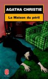 La maison du péril   -  Hercule Poirot à fot à faire, la surprise sera de taille..... - Agatha Christie  -  Policier - Christie Agatha - Libristo