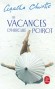 Les vacances d'Hercule Poirot  -   Hercule Poirot aimerait bien passer des vacances tranquilles.  - Agatha Christie -  Policier - Agatha Christie