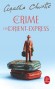 Le Crime de l'Orient-Express - Délicate enquête pour Hercule Poirot. Autour de ce cadre, trop de suspects, trop d'alibis.  - Agatha Christie - Policier - Agatha Christie