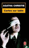 Cartes sur Table - Huit invités : quatre spécialistes du crime et quatre meurtriers impunis.  - Agatha Christie -  Policier - Christie Agatha - Libristo