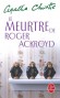 Le meurtre de Roger Ackroyd - Paru en 1926. le Dr Sheppard se confie à son ami, le Dr Sheppard.  La veuve qu'il envisageait d'épouser s'est suicidée pour échapper à un chantage.- Agatha Christie - Policier - Agatha Christie